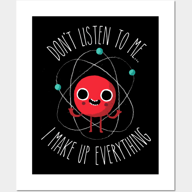 Never Trust An Atom Wall Art by DinoMike